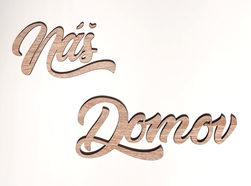 Nápis "Náš Domov"